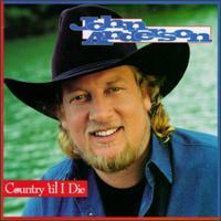 <i>Country til I Die</i> 1994 studio album by John Anderson