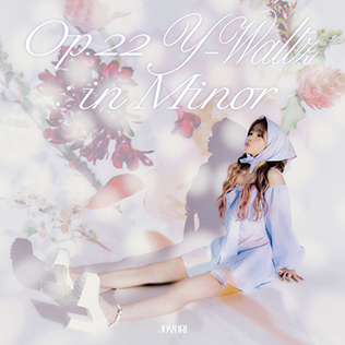 <i>Op.22 Y-Waltz: in Minor</i> 2022 single album by Jo Yu-ri