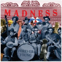 File:MadnessForeverYoung.jpg