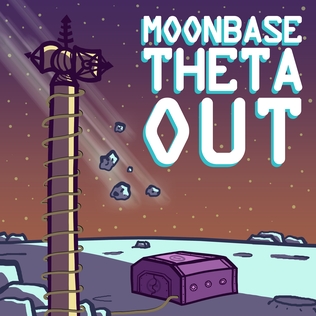 <i>Moonbase Theta, Out</i> Science fiction podcast