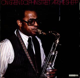 On Green Dolphin Street (Archie Shepp album)