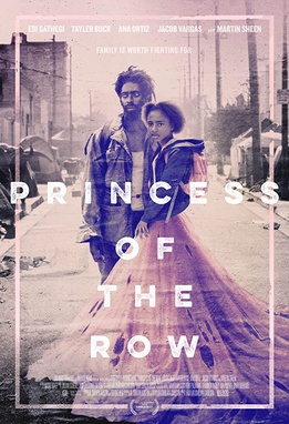 <i>Princess of the Row</i> 2019 American independent drama film