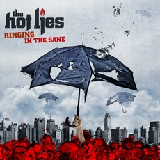 <i>Ringing in the Sane</i> 2007 studio album by The Hot Lies