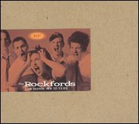 <i>Live Seattle, WA 12/13/03</i> 2003 live album by The Rockfords