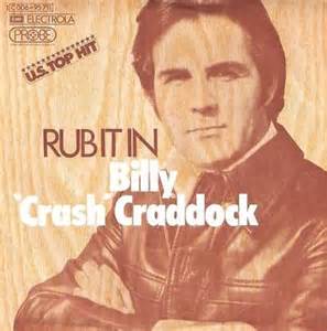 Rub It In 1974 single by Billy "Crash" Craddock