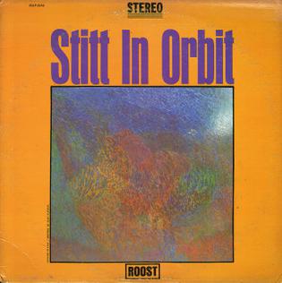 <i>Stitt in Orbit</i> 1963 studio album by Sonny Stitt