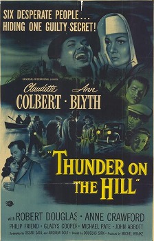 <i>Thunder on the Hill</i> 1951 film by Douglas Sirk