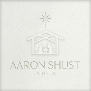 <i>Unto Us</i> 2014 studio album by Aaron Shust