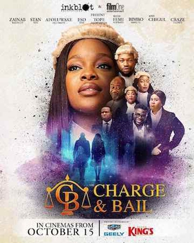 <i>Charge and Bail</i> 2021 Nigerian comedy-drama film