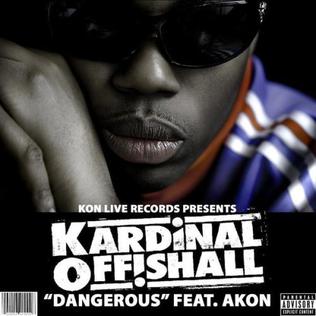 Dangerous (Kardinal Offishall song) 2008 single by Kardinal Offishall featuring Akon