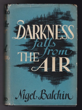 <i>Darkness Falls from the Air</i> 1942 novel by Nigel Balchin