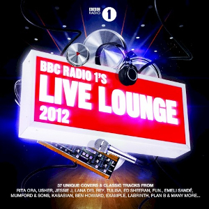 <i>BBC Radio 1s Live Lounge 2012</i> 2012 compilation album by Various artists