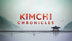 <i>Kimchi Chronicles</i> television series