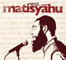 <i>Shake Off the Dust... Arise</i> 2004 studio album by Matisyahu