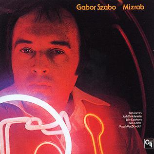 <i>Mizrab</i> (album) 1973 studio album by Gábor Szabó