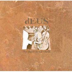 <i>My Sister = My Clock</i> 1995 EP by Deus