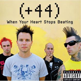 <span class="mw-page-title-main">When Your Heart Stops Beating (song)</span> 2006 single by 44