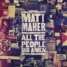 <i>All the People Said Amen</i> 2013 compilation album by Matt Maher