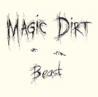 <i>Beast</i> (Magic Dirt album) 2007 studio album by Magic Dirt