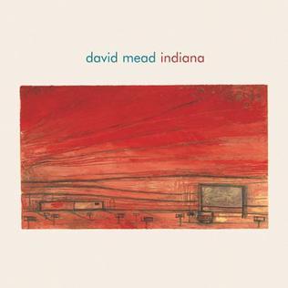 <i>Indiana</i> (David Mead album) 2004 studio album by David Mead