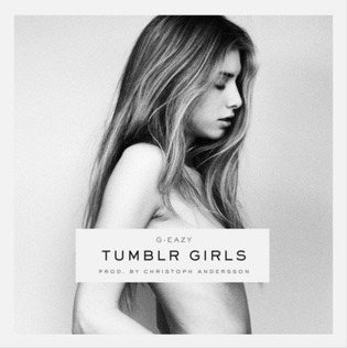 <span class="mw-page-title-main">Tumblr Girls</span> 2014 song by G-Eazy