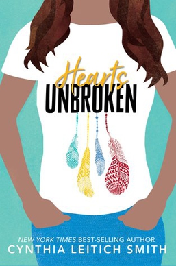 <i>Hearts Unbroken</i> 2018 young adult novel by Cynthia Leitich Smith