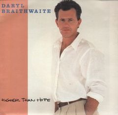 Higher Than Hope 1991 single by Daryl Braithwaite