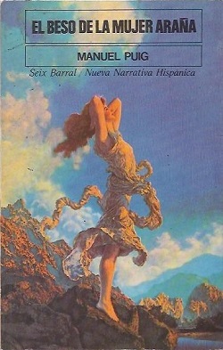 <i>Kiss of the Spider Woman</i> (novel) 1976 novel by Manuel Puig