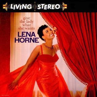 Lena Horne- Give The Lady What She WantsB4SpeakLow