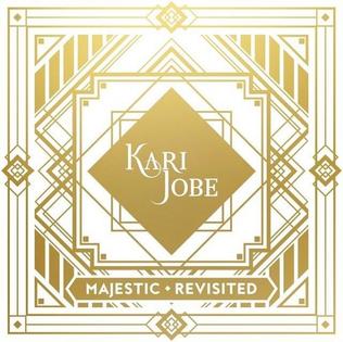 <i>Majestic: Revisited</i> 2015 studio album by Kari Jobe