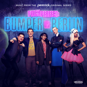 <i>Pitch Perfect: Bumper in Berlin</i> (soundtrack) 2022 soundtrack album by Various artists