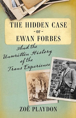 <i>The Hidden Case of Ewan Forbes</i> Nonfiction historical book published in 2021