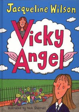 <i>Vicky Angel</i> 2000 novel by Jacqueline Wilson