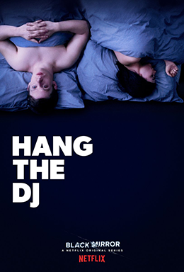 <span class="mw-page-title-main">Hang the DJ</span> 4th episode of the 4th series of Black Mirror