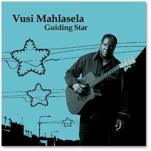 <i>Guiding Star</i> (2007 album) 2007 studio album by Vusi Mahlasela