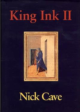 <i>King Ink II</i> Book by Nick Cave
