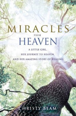 <i>Miracles from Heaven</i> 2015 memoir by Christy Beam