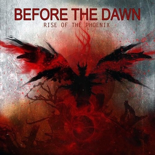 <i>Rise of the Phoenix</i> (album) 2012 studio album by Before the Dawn