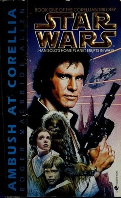 <i>Star Wars Legends: Ambush at Corellia</i> 1995 novel by Roger MacBride Allen