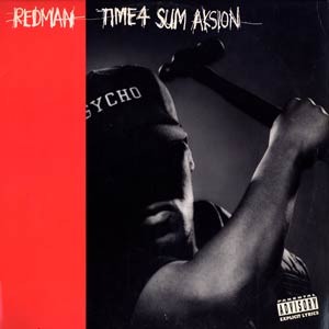 Time 4 Sum Aksion 1993 single by Redman