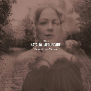 <i>Un Canto por México, Vol. 1</i> 2020 studio album by Natalia Lafourcade