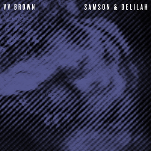 <i>Samson & Delilah</i> (album) 2013 studio album by V V Brown