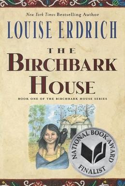 <i>The Birchbark House</i> 1999 novel by Louise Erdrich