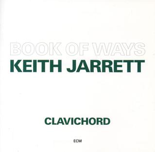 <i>Book of Ways</i> 1987 studio album by Keith Jarrett