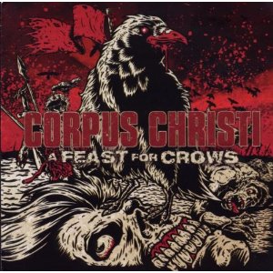 <i>A Feast for Crows</i> (album) 2010 studio album by Corpus Christi