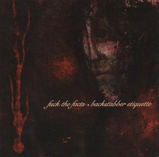 <i>Backstabber Etiquette</i> 2003 studio album by Fuck the Facts