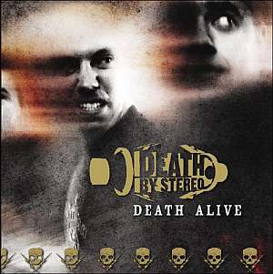 <i>Death Alive</i> 2007 live album by Death by Stereo