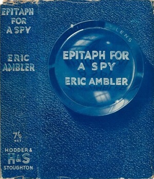 <i>Epitaph for a Spy</i> 1938 novel by Eric Ambler