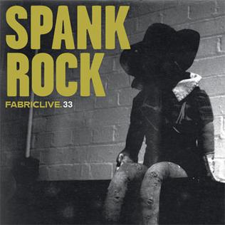 <i>FabricLive.33</i> 2007 compilation album by Spank Rock