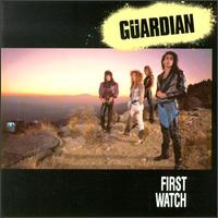 <i>First Watch</i> (album) 1989 studio album by Guardian